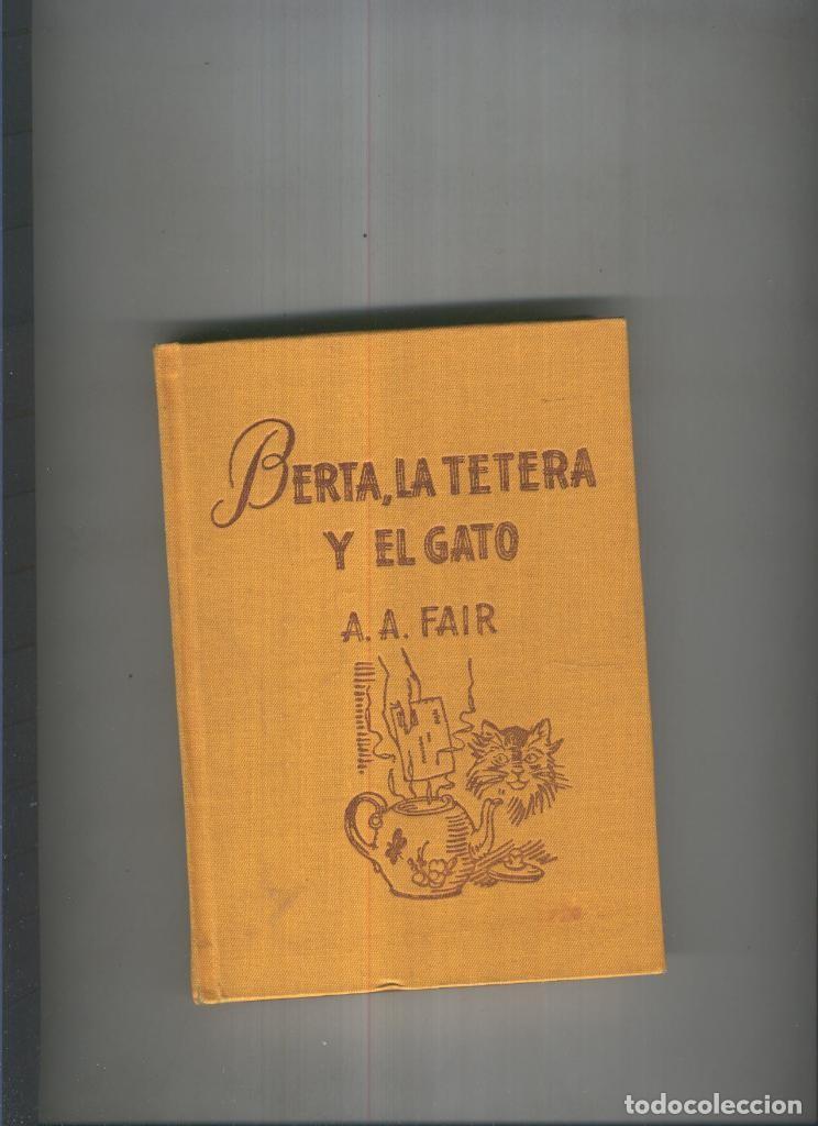 Libros: Bertha, La tetera y el gato - A.A: Fair - Foto 1