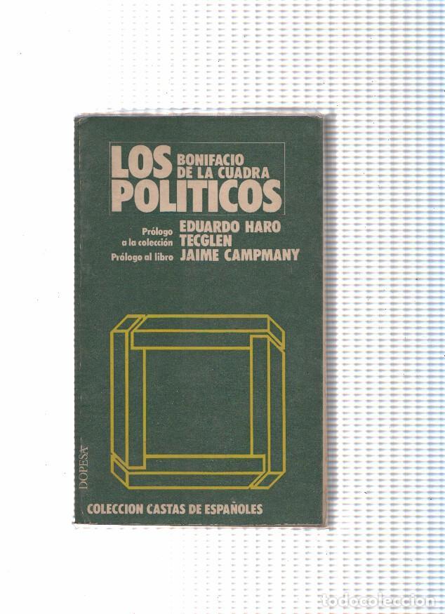 Libri di seconda mano: Coleccion Castas de Espa&ntilde;oles numero 01: Los Politicos - Bonifacio de la Cuadra