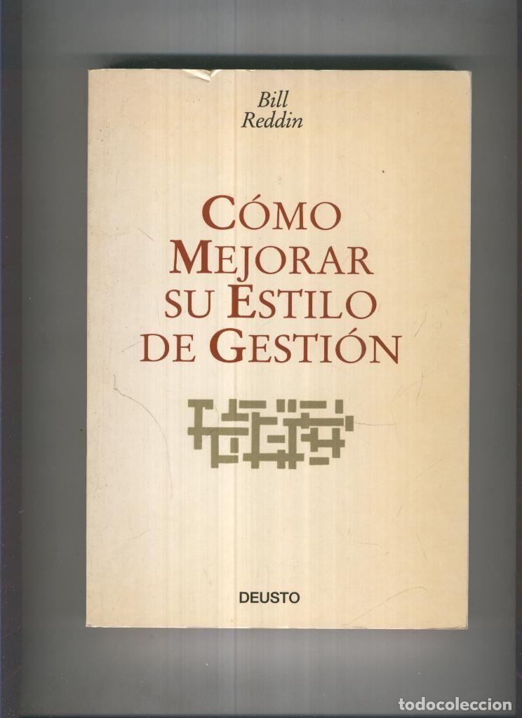 Libri di seconda mano: Como mejorar su estilo de gestion ( peque&ntilde;o roto en cubierta ) - Bill Reddin