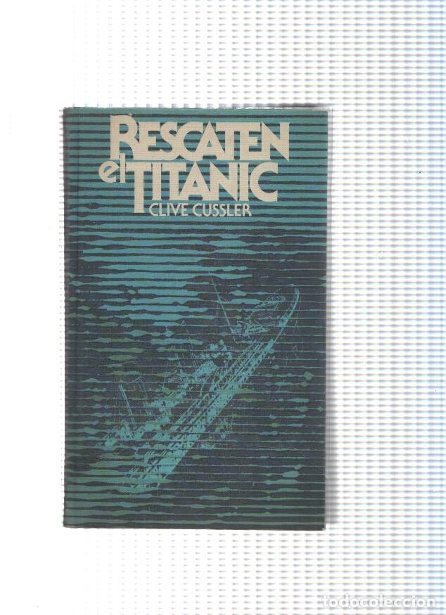 Libros: Circulo de Lectores: Rescaten el Titanic - Clive Cussler - Foto 1