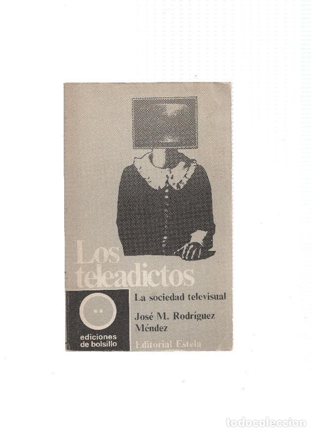 Libros: Los teleadictos - Jose M. Rodriguez Mendez - Foto 1