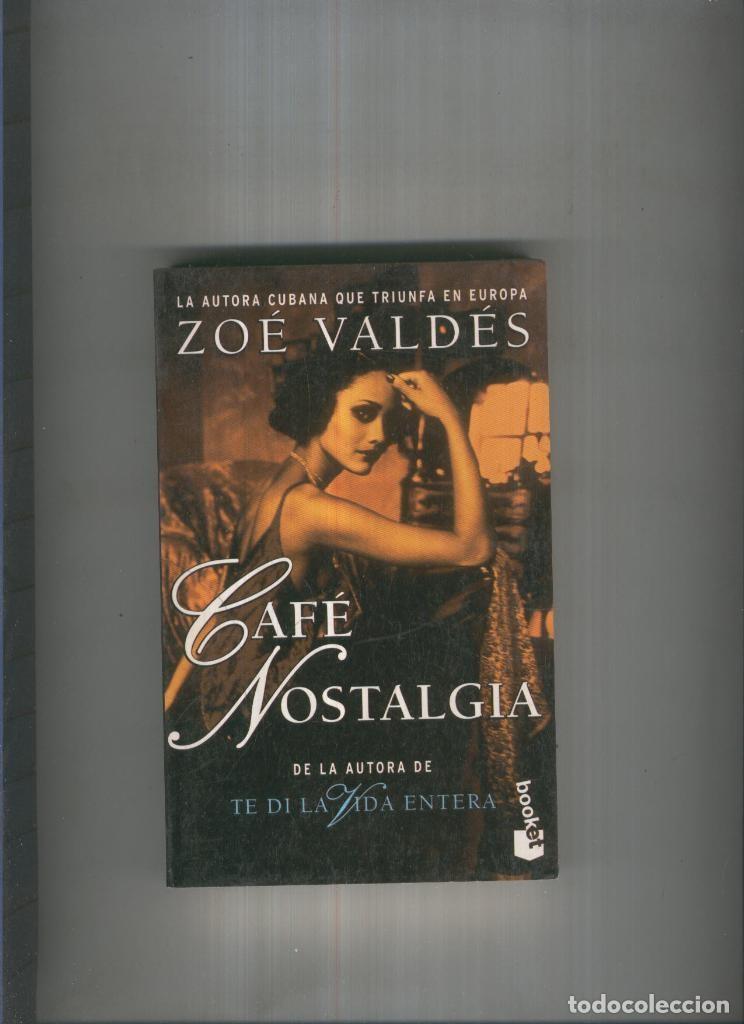 Libros: Cafe nostalgia - Zoe Valdes - Foto 1
