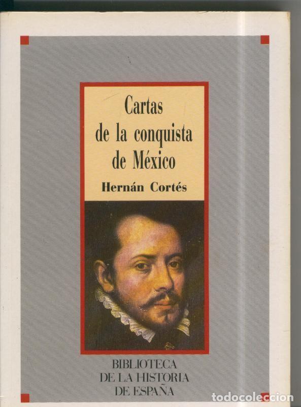 Libros: Cartas de la conquista de Mexico - Hernan Cortes