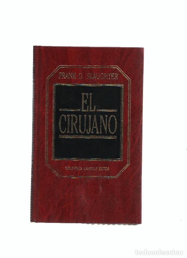 Libros: Biblioteca Grandes Exitos numero 59: El cirujano - Frank G. Slaughter - Foto 1