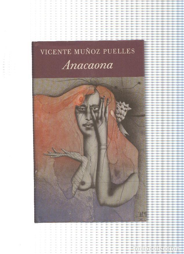 Libros: Anacaona - Vicente Mu&ntilde;oa Puelles