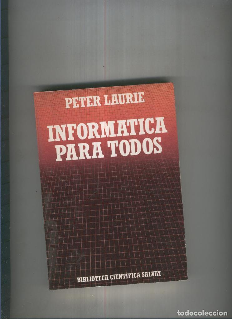 Libros: Informatica para todos - Peter Laurie - Foto 1