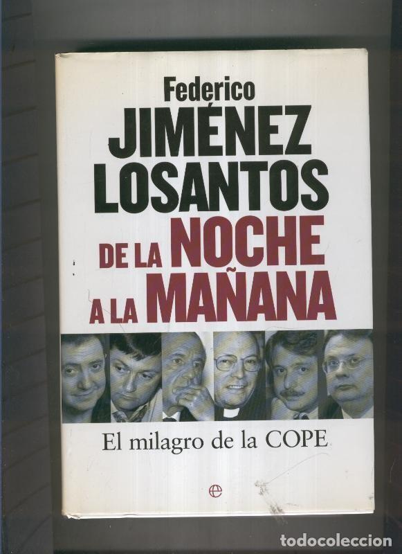 B&uuml;cher: De la noche a la ma&ntilde;ana - Federico Jimenez Losantos