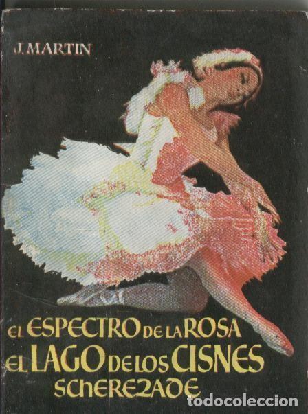 Libros: Enciclopedia Pulga: El espectro de la Rosa. El lago de los Cisnes- Scherezade - J. Martin