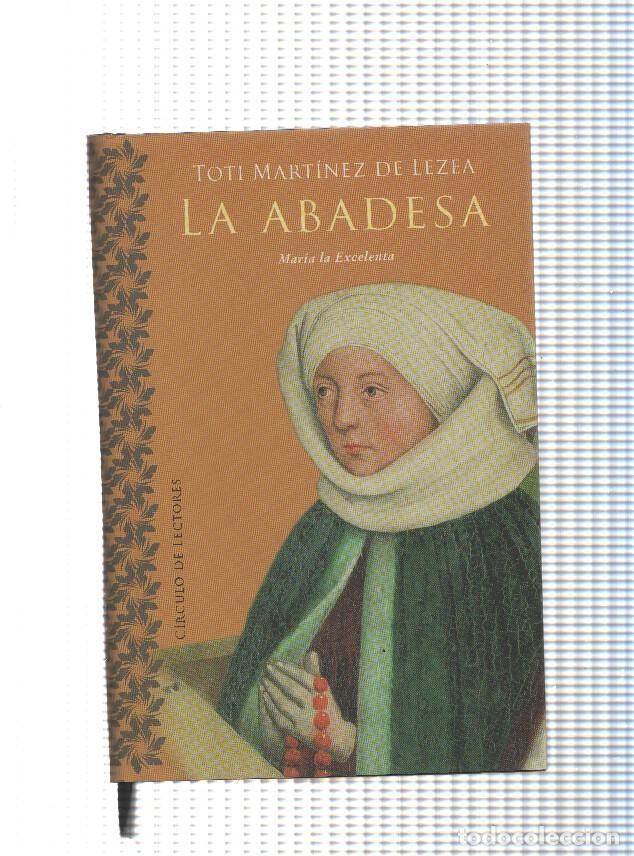 Libros: La Abadesa - Toti Martinez de Lezea - Foto 1