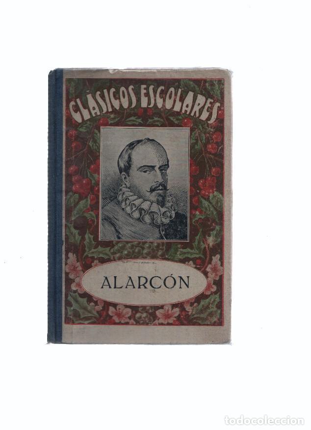 Libros: Clasicos escolares: Alarcon - Juan Ruiz de Alarcon