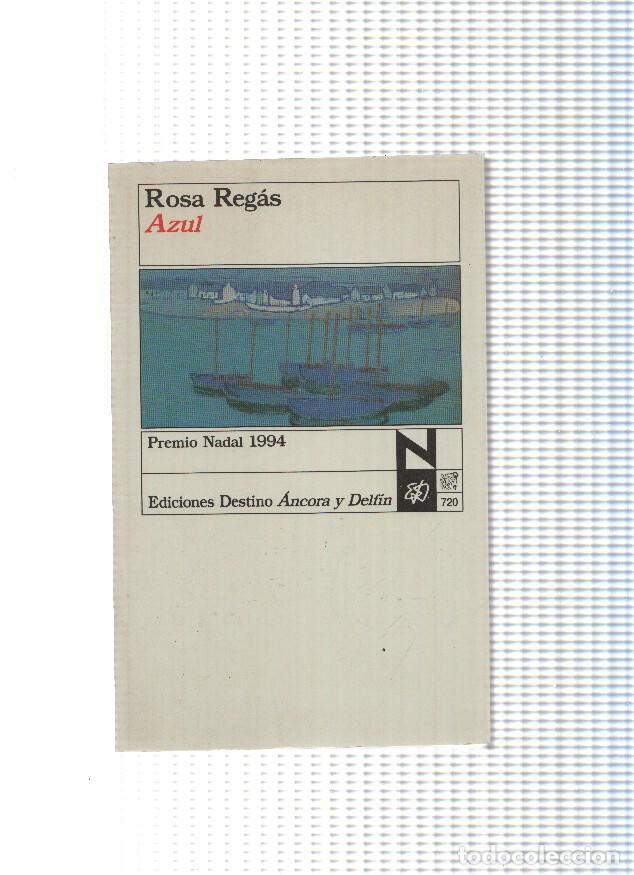 Libros: coleccion Ancora y delfin num. 720: Azul - Rosa Regas - Foto 1