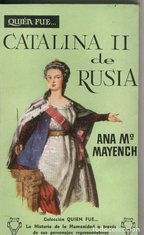 Libri di seconda mano: Quien fue numero 053: Catalina II de Rusia - Ana M&ordf; Mayench