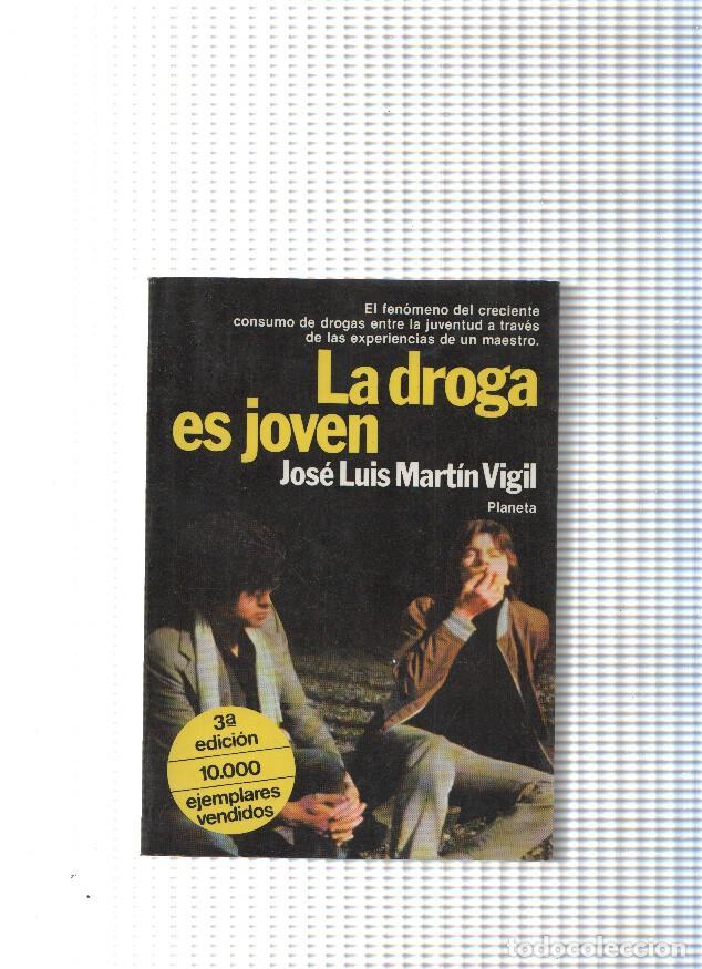 Libri di seconda mano: Coleccion Fabula numero 128: La droga es joven - Jose Luis Martin Vigil