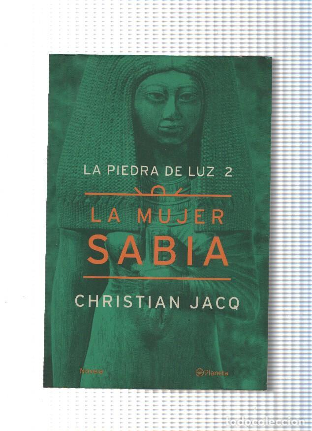 Livros em segunda m&atilde;o: La Piedra de Luz numero 02: La mujer sabia - Christian Jacq