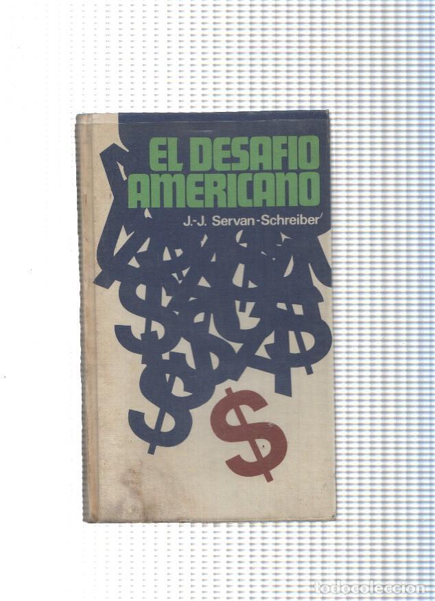 Libri di seconda mano: Circulo de Lectorez: El desafio Americano - J.J. Servan Schreiber