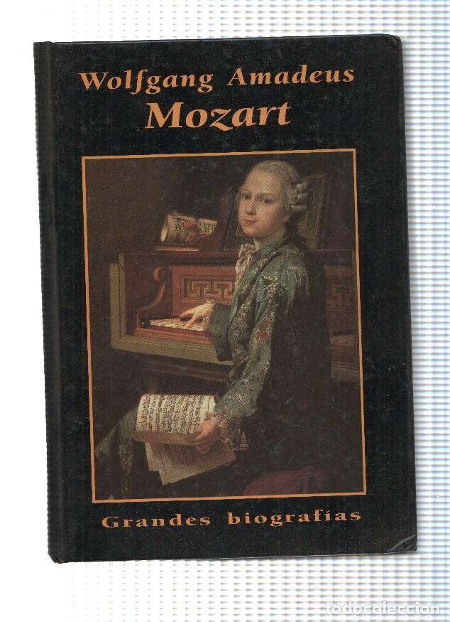 Livres: Grandes biografias: Wolfgang Amadeus Mozart ( tercera edicion 1996 ) - Varios