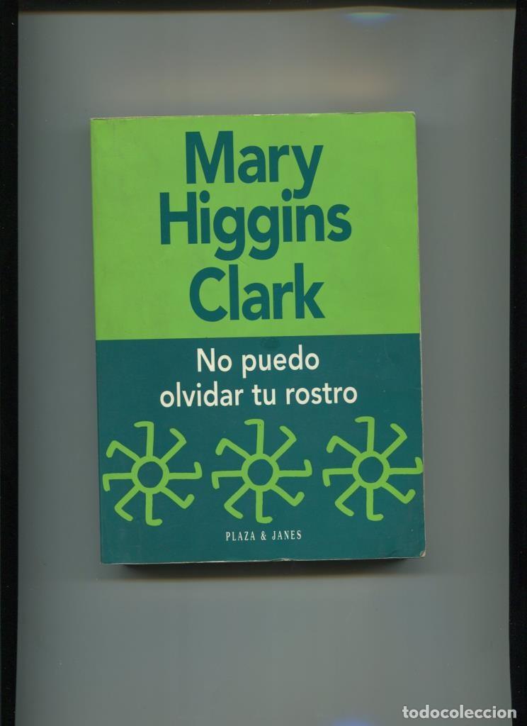 Libros: No puedo olvidar tu rostro - Mary Higgins Clark - Foto 1