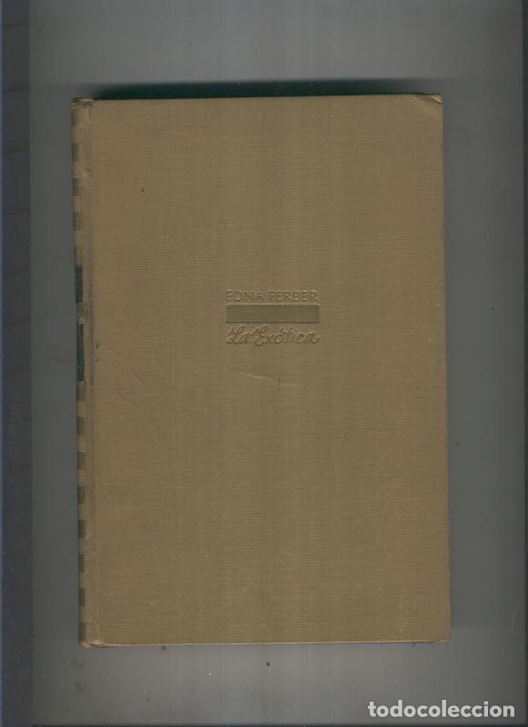 Libros: La exotica - Edna Ferrer - Foto 1