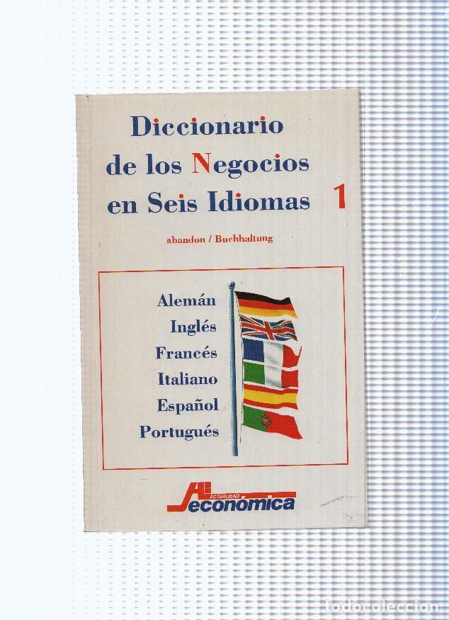 B&uuml;cher: Actualidad Economica: Diccionario de los Negocios en Seis Idiomas, numero 01 - varios