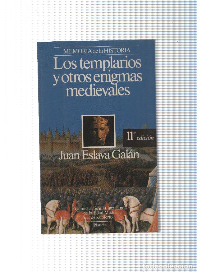 Libri di seconda mano: Memoria de la Historia: Los templarios y otros enigmas medievales - Juan Eslava Galan