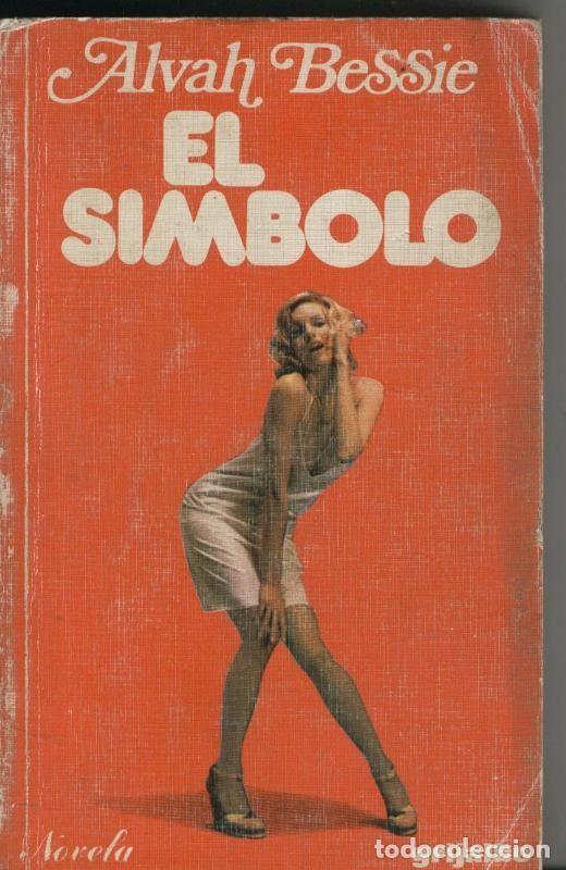 Libros: El simbolo - Alvah Bessie - Foto 1