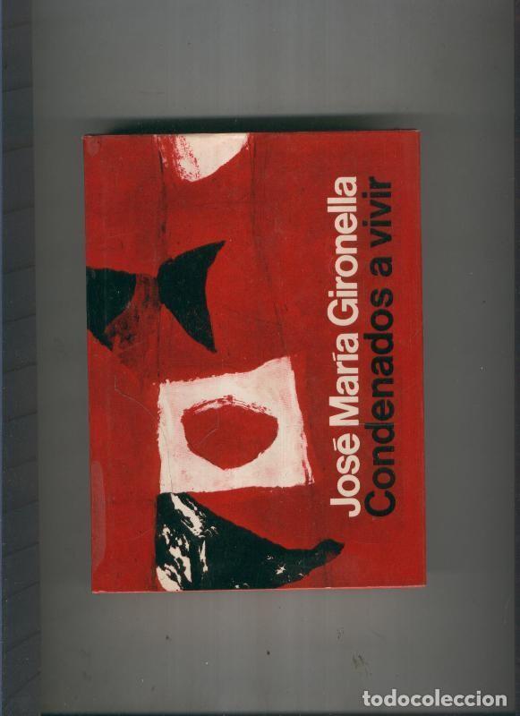 B&uuml;cher: Condenados a vivir - Jose Maria Gironella