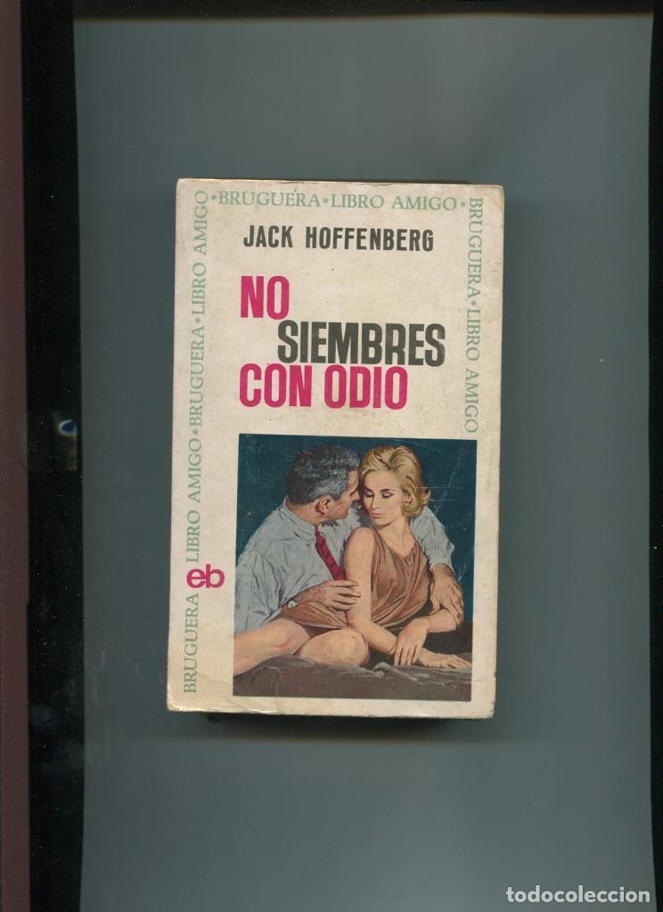 Libros: Libro Amigo: No siembres con odio (algo suelto del interior) - Jack Hoffenberg - Foto 1