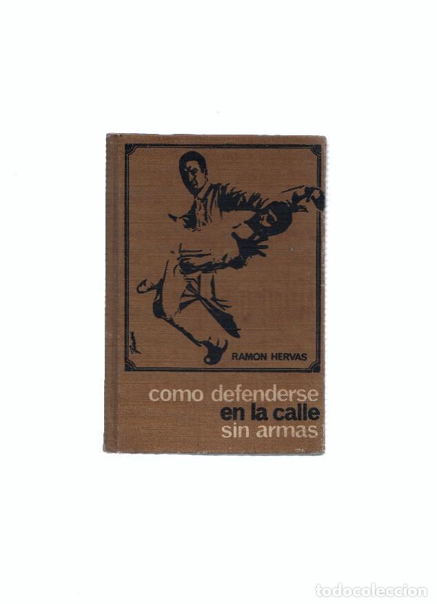 Libros: Como defenderse en la calle sin armas - Ramon Hervas - Foto 1