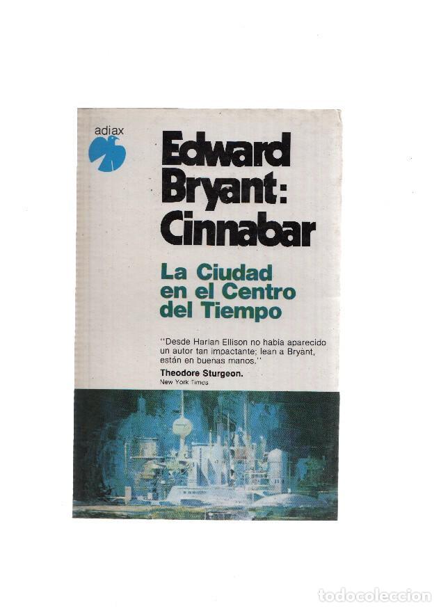 Libri di seconda mano: Coleccion Fenix: Cinnabar: la ciudad en el centro del tiempo - Edward Bryant