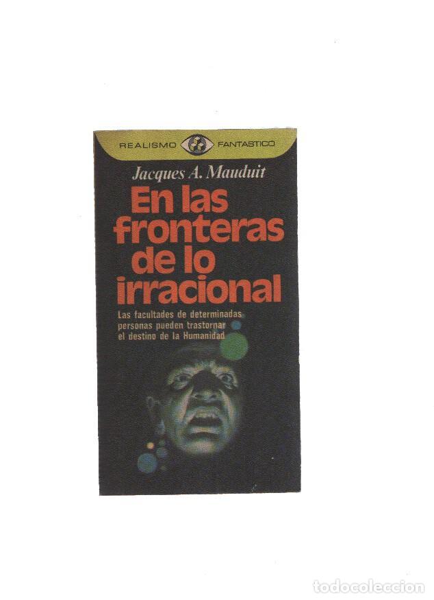 Libri di seconda mano: Realismo Fantastico numero 04: En las fronteras de lo irracional - Jacques A.Mauduit