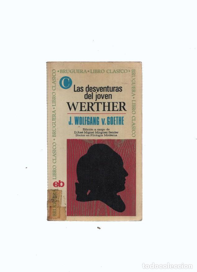 Libros: Libro Clasico numero 036: Las desventuras del joven Werther - J. Wolfgang y Goethe