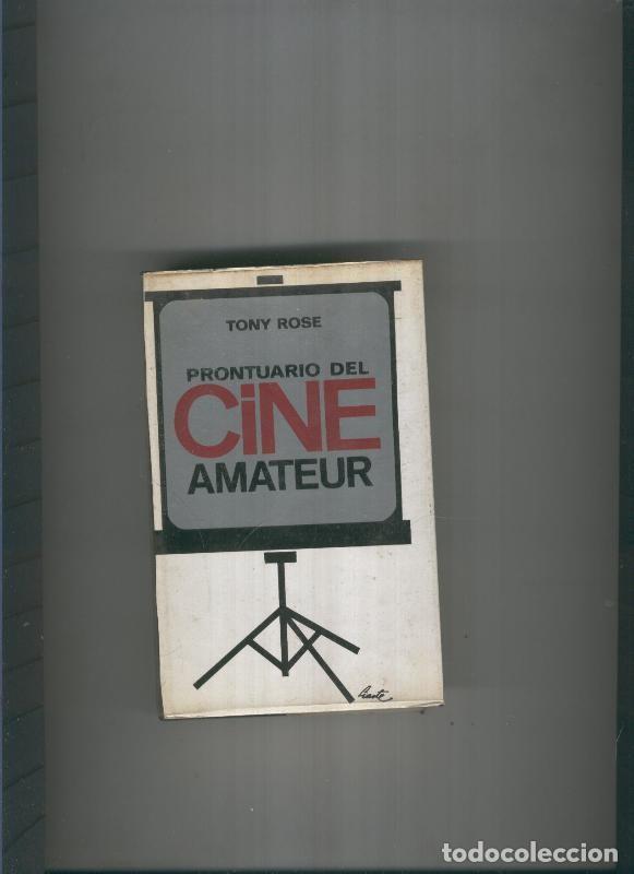Libri di seconda mano: Prontuario del cine amateur - Tony Rose