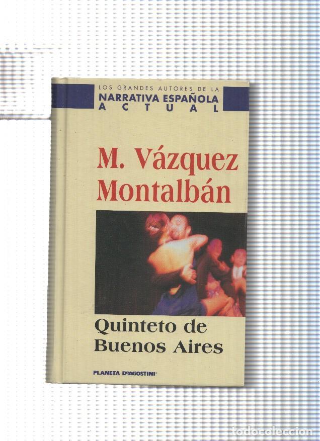 B&uuml;cher: Grandes autores de la narrativa espa&ntilde;ola actual: Quintero de Buenos Aires - M. Vazquez Montalban