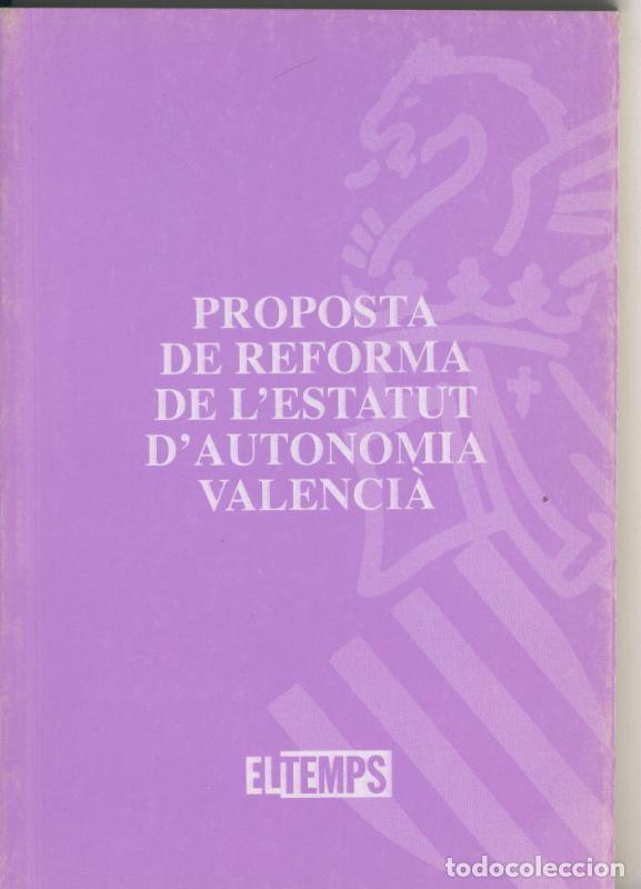 books: Proposta de reforma de l estatut d autonomia Valencia - Varios