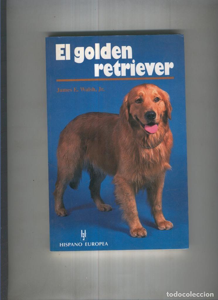 Libros: El golden retriever - James E. Walsh, jr - Foto 1