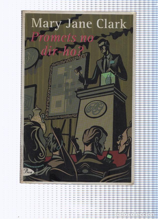 Libros: Promets no dir ho - Mary Jane Clark - Foto 1