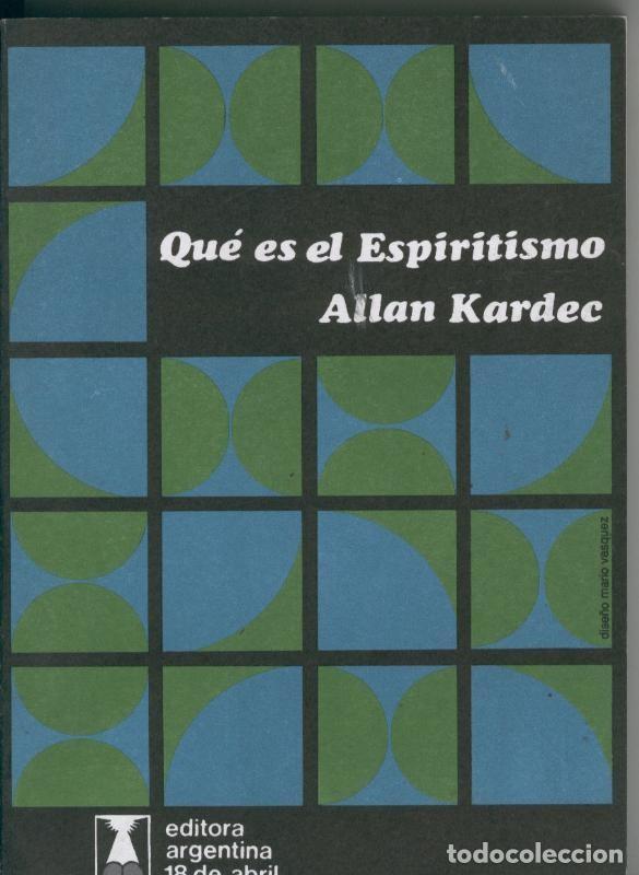 Libros: Que es el espiritismo - Allan Kardec - Foto 1