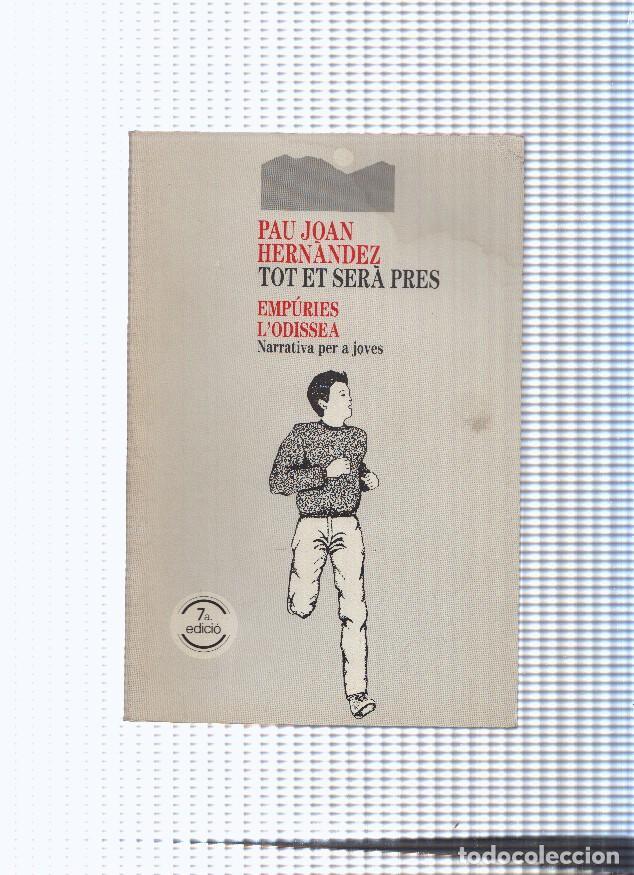Libri di seconda mano: Col leccio L Odissea, 7: Tot et sera pres - Pau Joan Hernandez