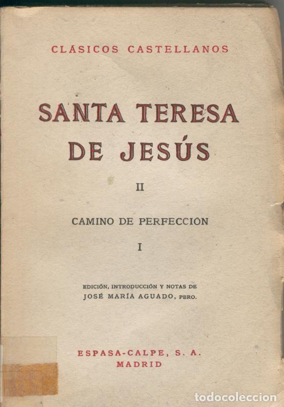 B&uuml;cher: Clasicos Castellanos numero 098: Santa Teresa II: Camino de perfeccion I - Santa Teresa