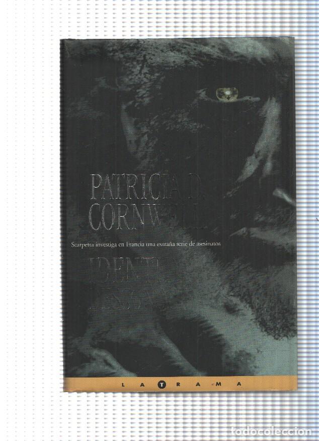 B&uuml;cher: Coleccion La Trama: Identidad desconocida - Patricia Cornwell