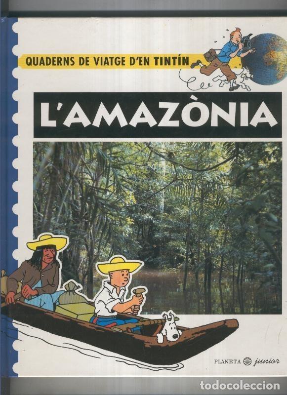 Libros: Quaderns de viatge d,en Tintin: L,amazonia - Martinez Noblet i Chatan Deltenre