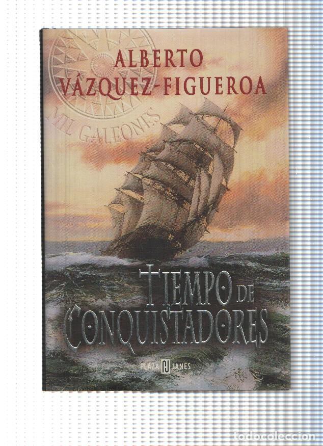 Libri di seconda mano: Tiempo de conquistadores - Alberto Vazquez Figueroa