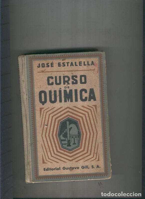 Libri di seconda mano: Curso de quimica - Jose Estalella