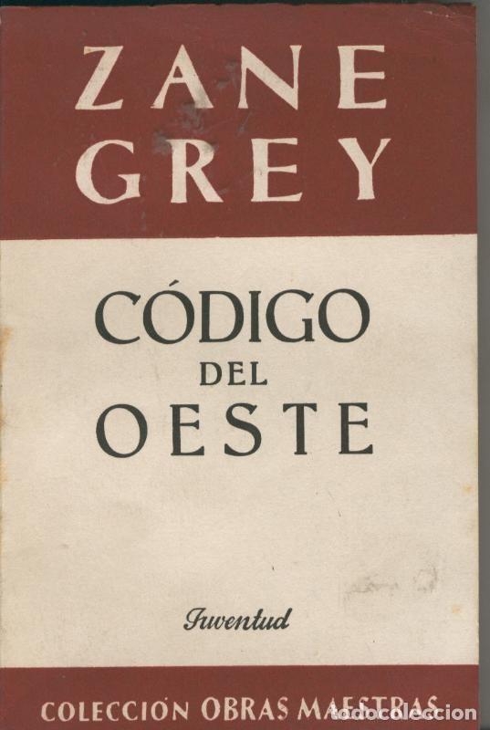 Libros: Obras maestras: Codigo del Oeste - Zane Grey - Foto 1