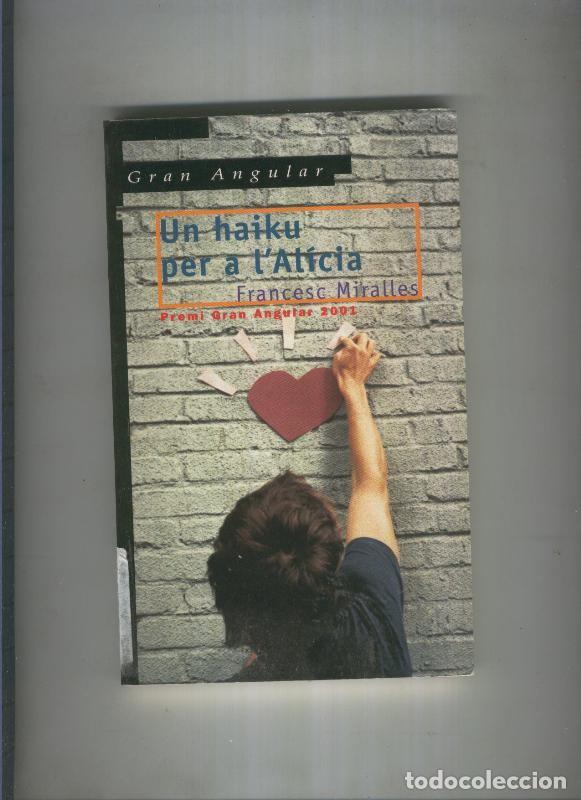 Libros: Un haiku per a l Alicia - Francesc Miralles
