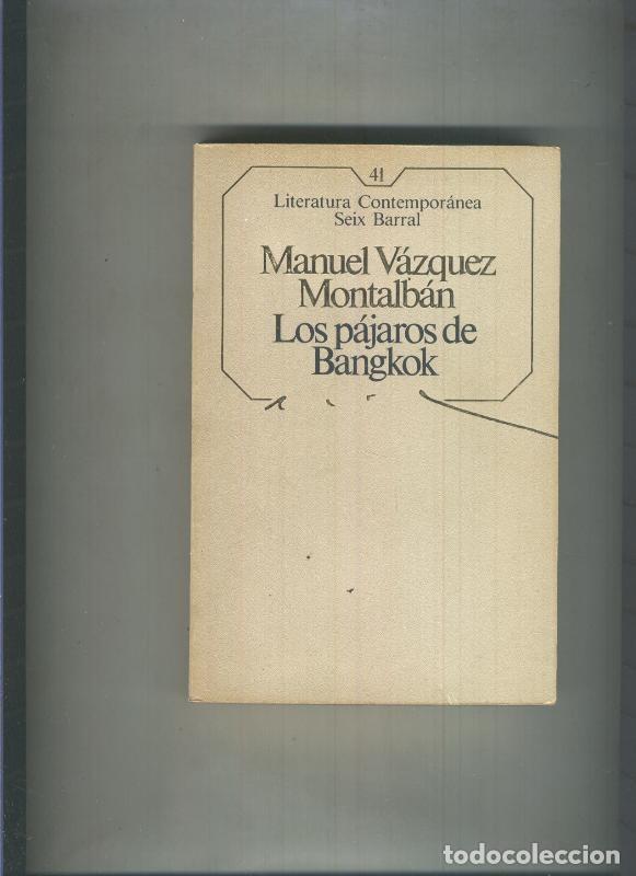 Libros: Los pajaros de Bankok - Manuel Vazquez Montalban
