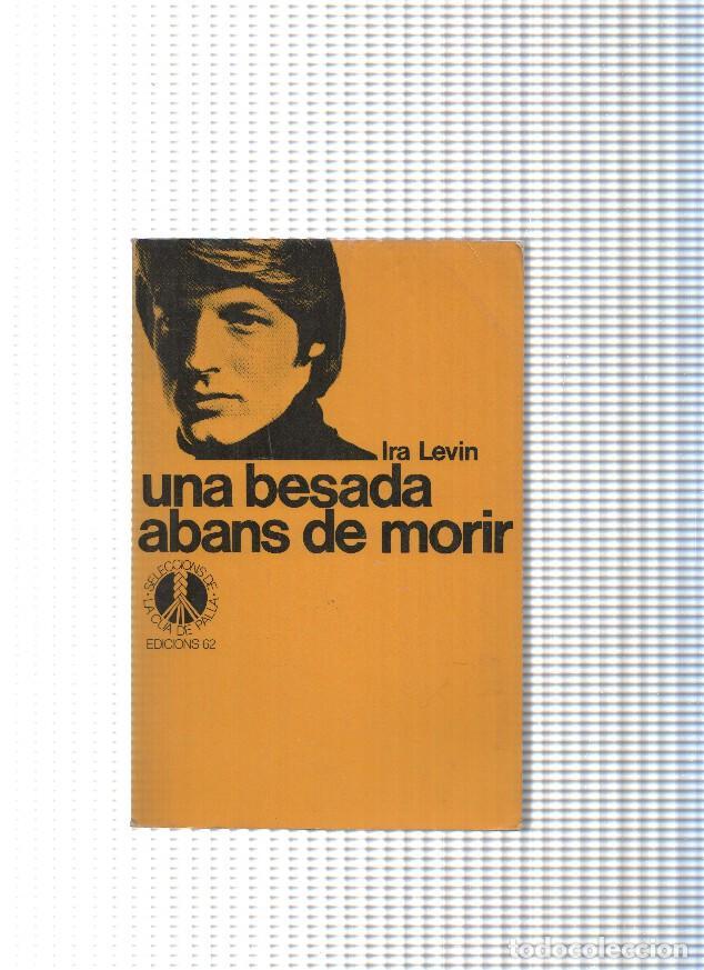 Libri di seconda mano: Seleccions de La Cua de Palla num. 55: Una besada abans de morir - Ira Levin