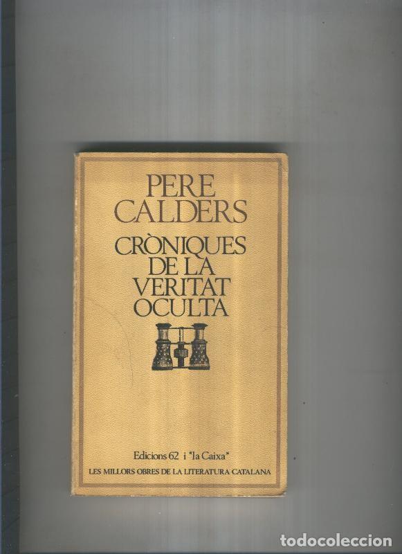Libros: Croniques de la veritat oculta - Pere Calders - Foto 1