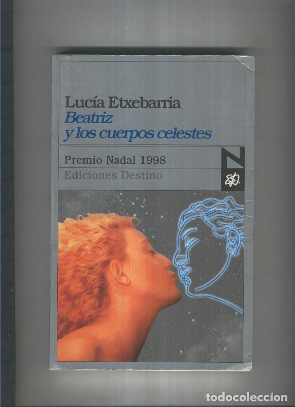 Libros: Beatriz y los cuerpos celestes - Lucia Etxebarria - Foto 1
