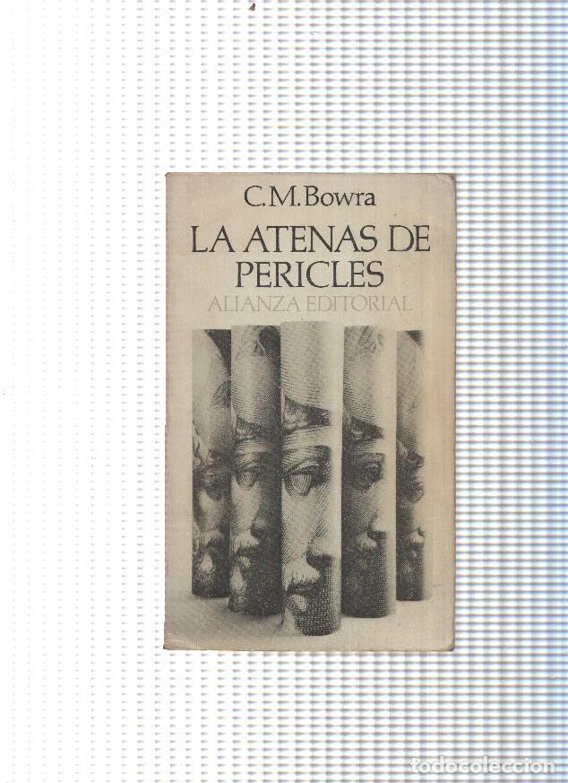 Libros: El Libro de bolsillo 514: La Atenas de Pericles - C.M. Bowra